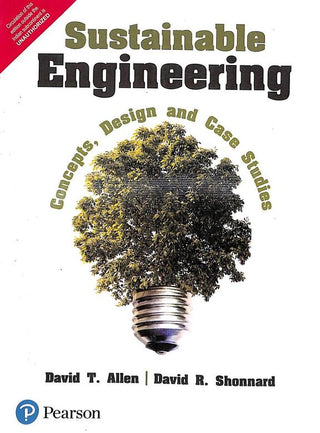 Sustainability Engineering: Concepts, Design and Case Studies, 1e