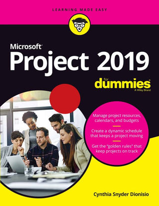 Microsoft Project 2019 for Dummies