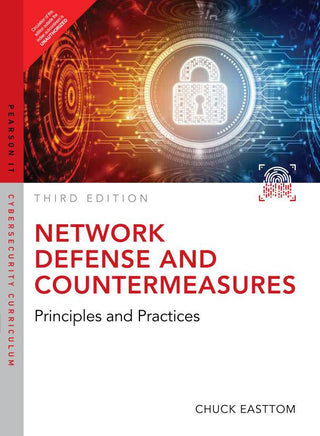 Network Defense and Countermeasures: Principles and Practices, 3e