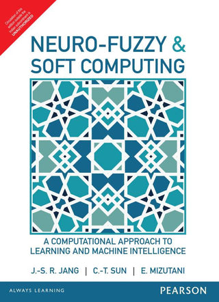 Neuro-Fuzzy and Soft Computing: A Computational Approach to
Learning and Machine Intelligence