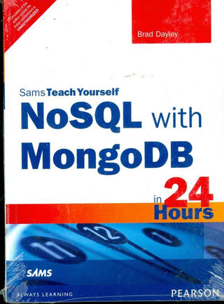 NoSQL with MongoDB in 24 Hours, Sams Teach Yourself, 1/e
