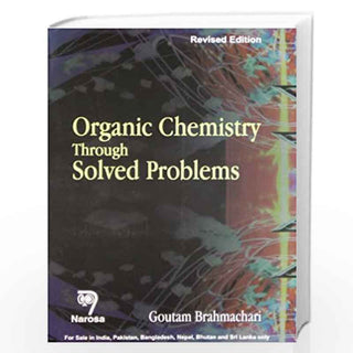 Organic Chemistry Through Solved Problems, Revised Edition