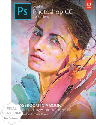 Adobe Photoshop CC Classroom in a Book (2018 release), 1e