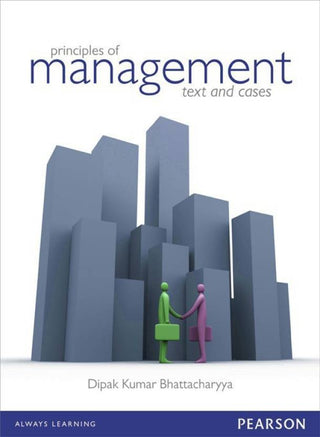 Principles of Management: Text and Cases, 1e – BookStation