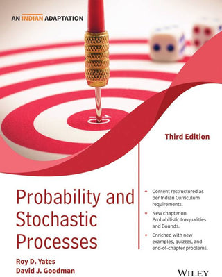 Probability and Stochastic Processes, 3ed, An Indian Adaptation