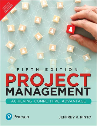 Project Management: Achieving Competitive Advantage, 5e