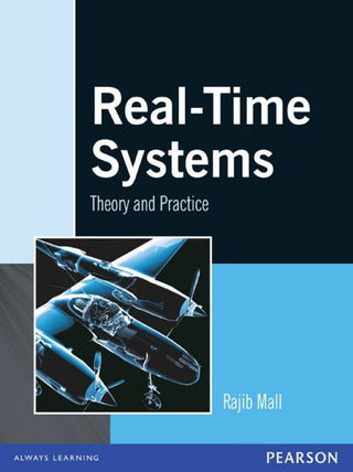 Real-Time Systems: Theory and Practice