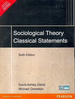 Sociological Theory: Classical Statements 6e