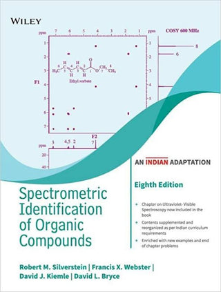 Spectrometric Identification of Organic Compounds, An Indian Adaptation