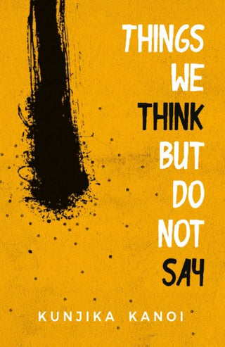 Things We Think But Do not Say