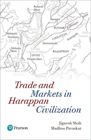 Trade and Markets in Harappan Civilization, 1/e