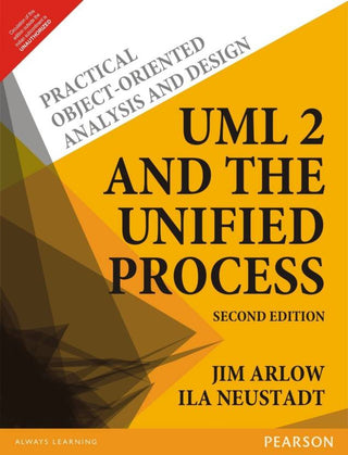 UML 2 AND THE UNIFIED PROCESS: Practical Object-Oriented
Analysis and Design 2e