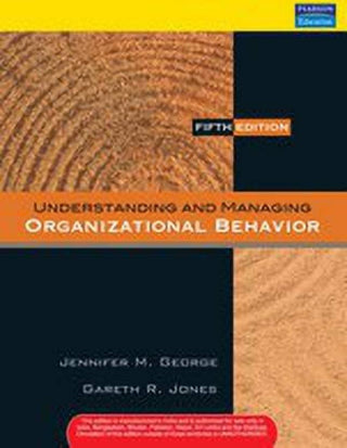 Understanding and Managing Organizational Behavior, 5e