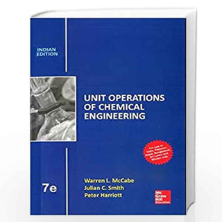 UNIT OPERATIONS OF CHEMICAL ENGINEERING | 7TH EDITION