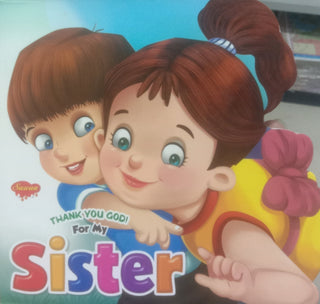 Thank You God ! For My Sister