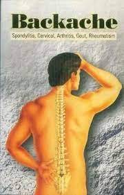 Backache (Spondylitis, Cervical, Arthritis, Gout, Rheumatism)