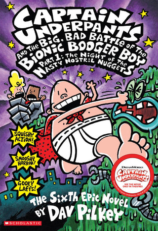 The Sixth Epic Novel -The Big, Bad Battle Of The Bionic Bogger Boy