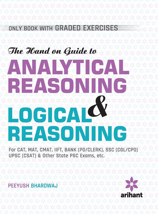 The Hand On Guide To Analytical Reasoning &  Logical Reasoning
