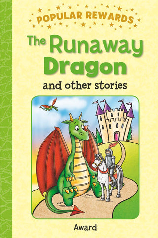 Popular Rewards The Runaway Dragon And Other Stories
