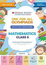 Oswaal One For All Olympiad Previous Years' Solved Papers, Class-5 Mathematics Book (Useful book for all Olympiads) (For 2023 Exam)