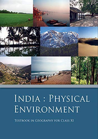India : Physical Environment Textbook In Geography For Class XI