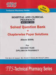 Hospital And Clinical Pharmacy With Viva Solved Question Bank Plus Chapter Wise Paper Solution Since 2009 Second Year Diploma In Pharmacy