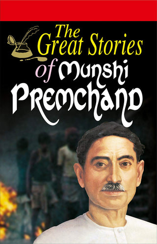 The Great Stories Of Munshi Premchand