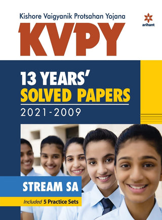 KVPY 13 Year's Solved Papers 2021-2009 Stream SA
