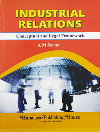 Industrial Relations Conceptual And Legal Framwork