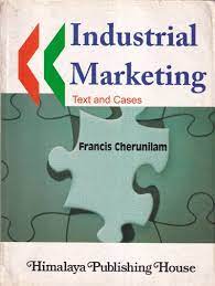 Industrial Marketing Text And Cases