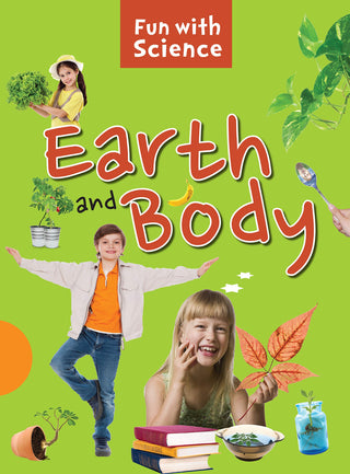 Fun With Science Earth And Body