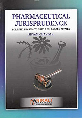 Pharmaceutical Jurisprudence Forensic Pharmacy, Drug Regulatory Affairs