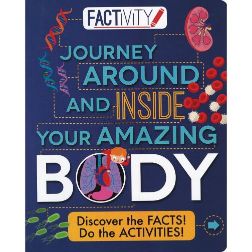 Journey Around And Inside Your Amazing Body