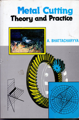 Metal Cutting Theory And Practice