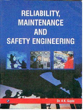 Reliability Maintenance And Safety Engineering