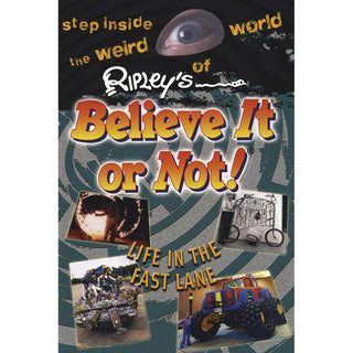 Ripleys Believe It Or Not Life In The Fast Lane