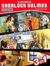 Sherlock Holmes The Return The Six Napoleons And Other Stories