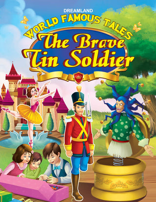 World Famous Tales The Brave Tin Soldier