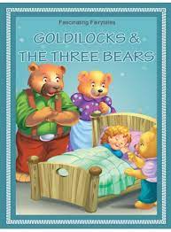 Goldilocks & The Three Bears