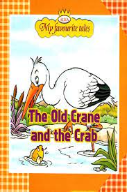 My Favourite Tales The Old Crane And The Crab