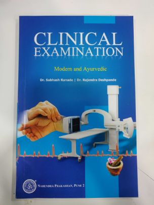 Clinical Examination Modern And Ayurvedic
