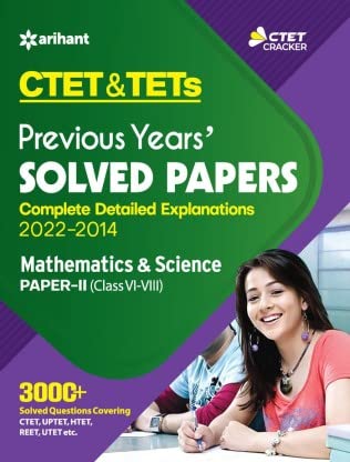 CTET & TETs Previous Years Solved Papers 2022-2014 Mathematics And Science Paper - II (Class VI To VIII)