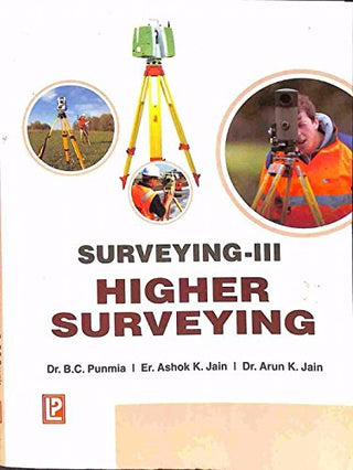 Surveying -III (Higher Surveying)