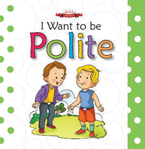 I Want To Be Polite