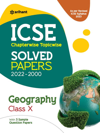 ICSE CHAPTERWISE- TOPICWISE SOLVED PAPERS GEOGRAPHY (CLASS -X)