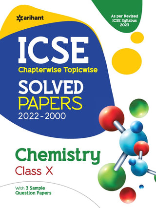 ICSE Chapterwise Topicwise Solved Papers 2022 - 2000 - Chemistry Class 10