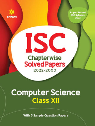 ISC Chapterwise Solved Papers (2022-2000) Computer Science Class XII