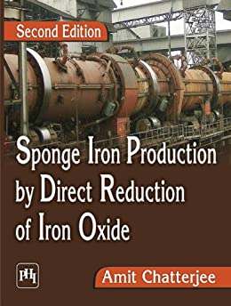 Sponge Iron Production By Direct Reduction Of Iron Oxide (Second Edition)