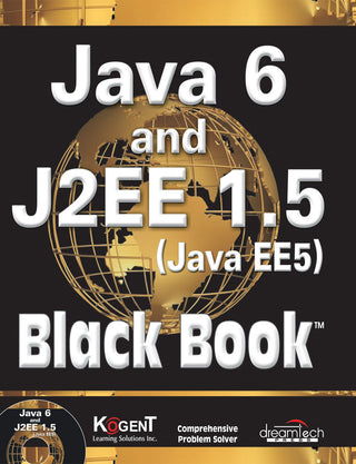 Java 6 And J2EE 1.5 (Java EE5) Black Book