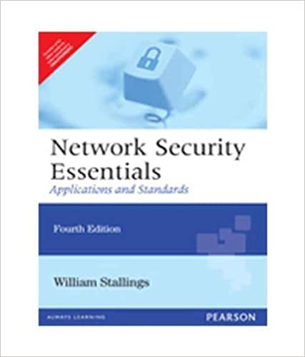 Network Security Essentials :Applications And Standards (Fourth Editio ...